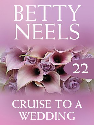 cover image of Cruise to a Wedding (Betty Neels Collection)
